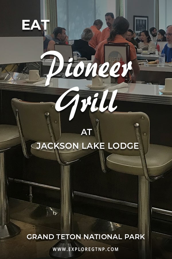 Pioneer Grill at Jackson Lake Lodge - www.exploregtnp.com